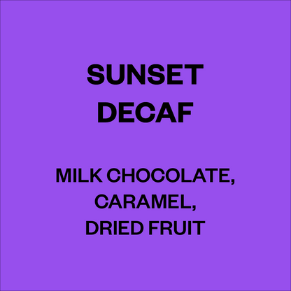 SUNSET DECAF